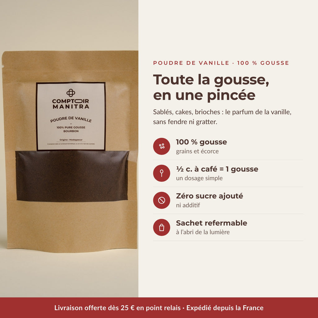 Poudre de vanille 100 % gousse : une demi-cuillère à café équivaut à une gousse, zéro sucre ajouté - Comptoir Manitra